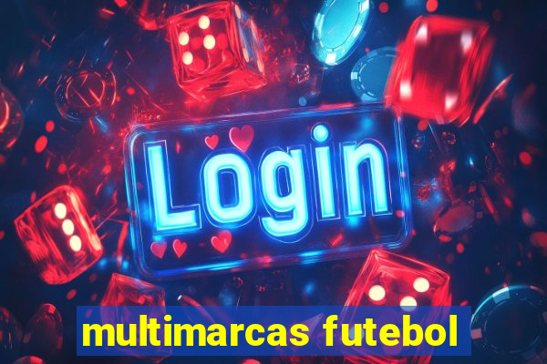 multimarcas futebol